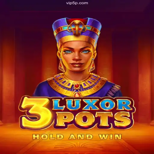 Embark on an Adventure with 3LuxorPots